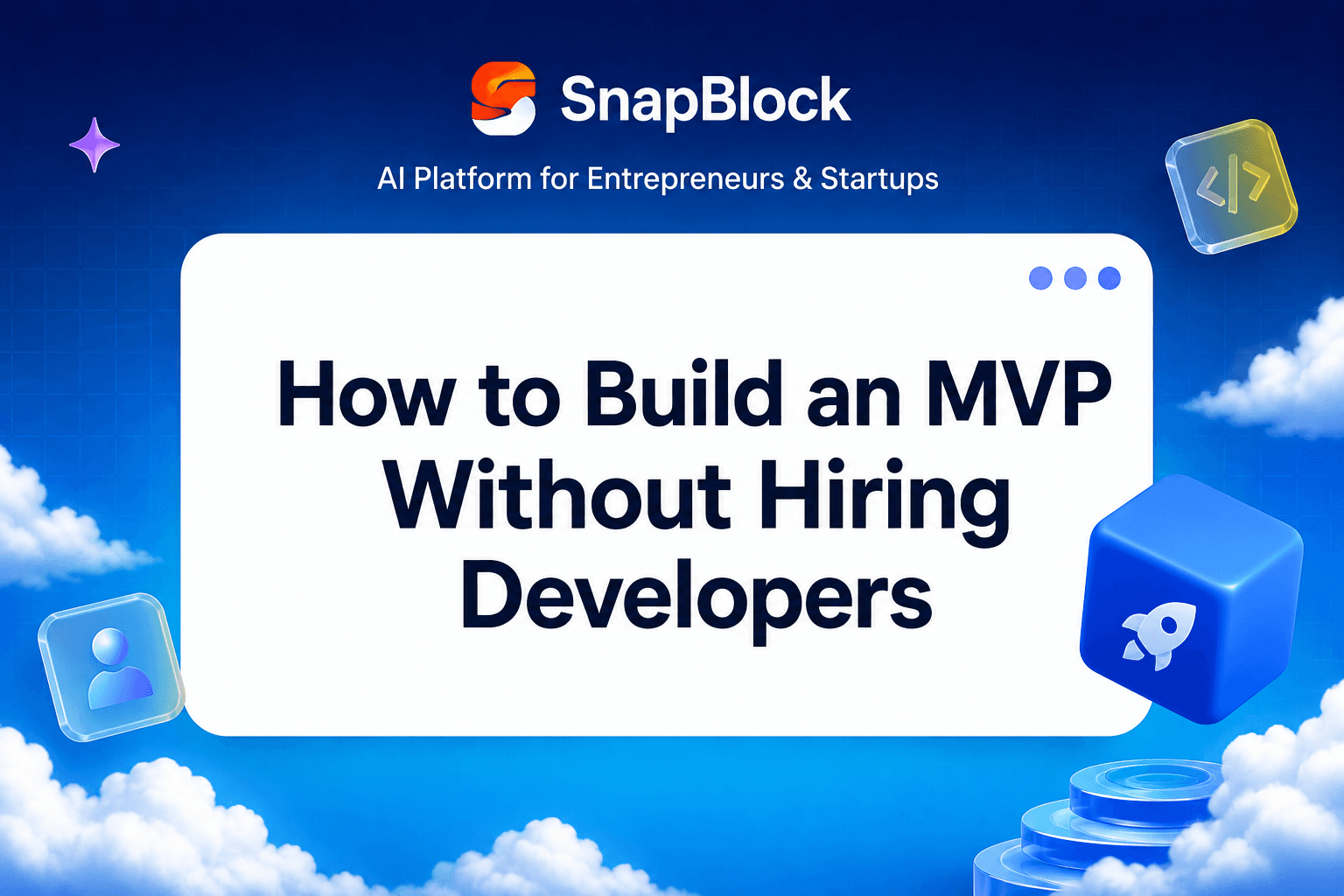 How to Build an MVP Without Hiring Developers