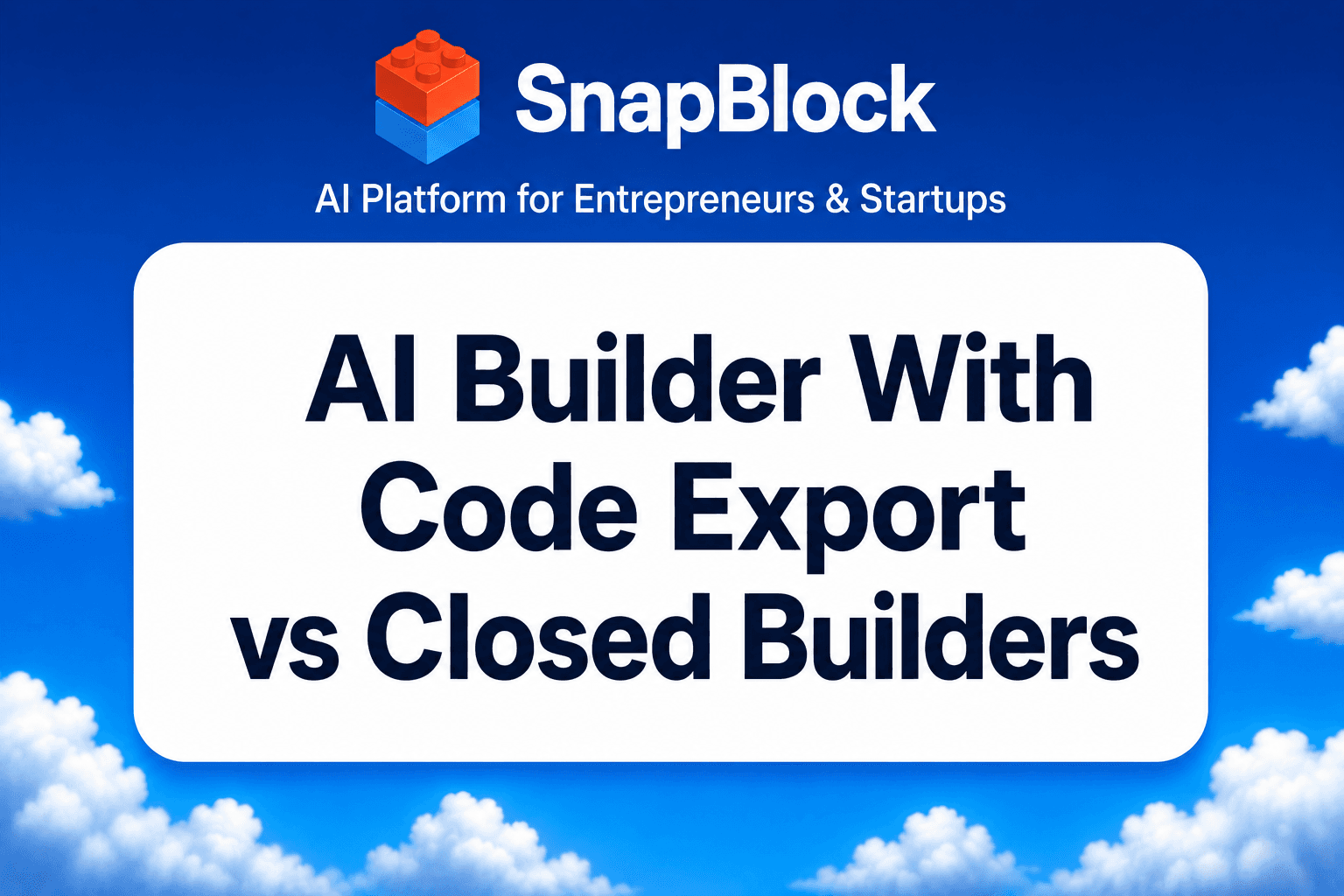 AI Builder With Code Export vs Closed Builders
