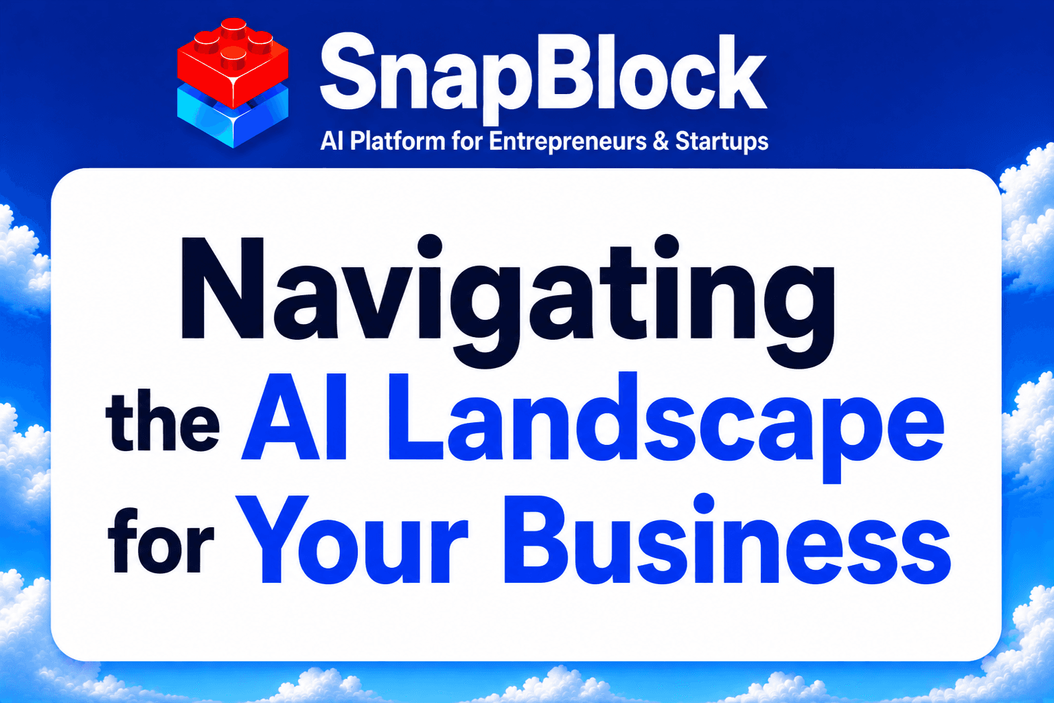 Navigating the AI Landscape for Your Business: A Practical Guide for 2026