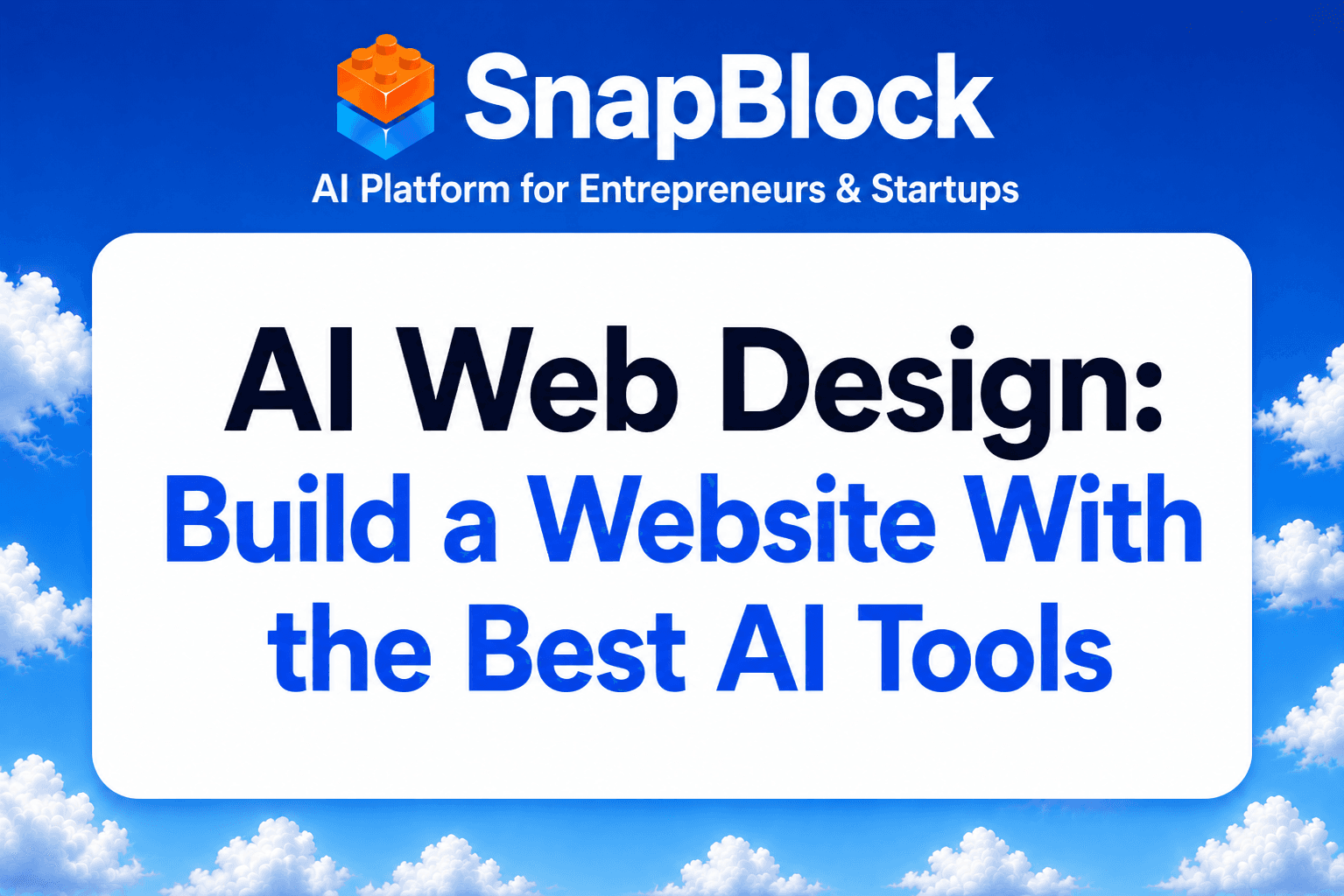 AI Web Design: Build a Website With the Best AI Tools | SnapBlock