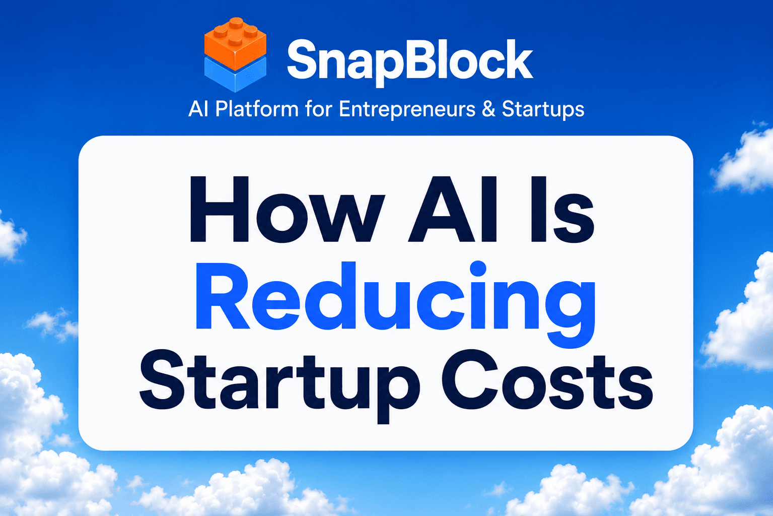 How AI Is Reducing Startup Costs in 2026
