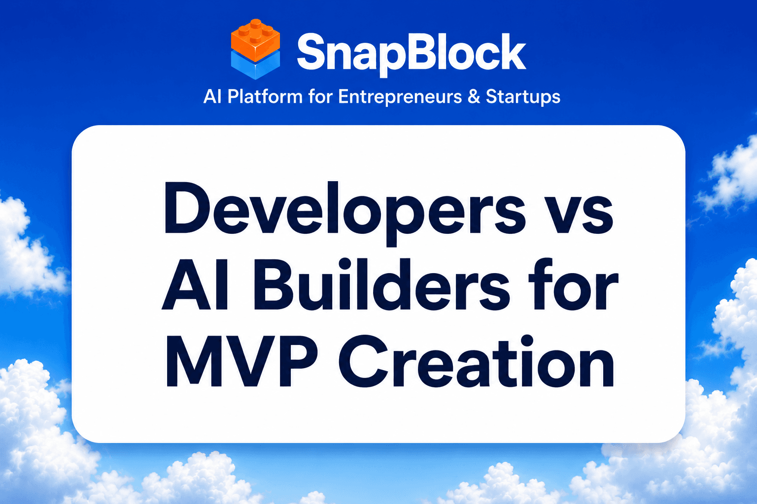 Developers vs AI Builders: The Best Way to Build an MVP in 2026