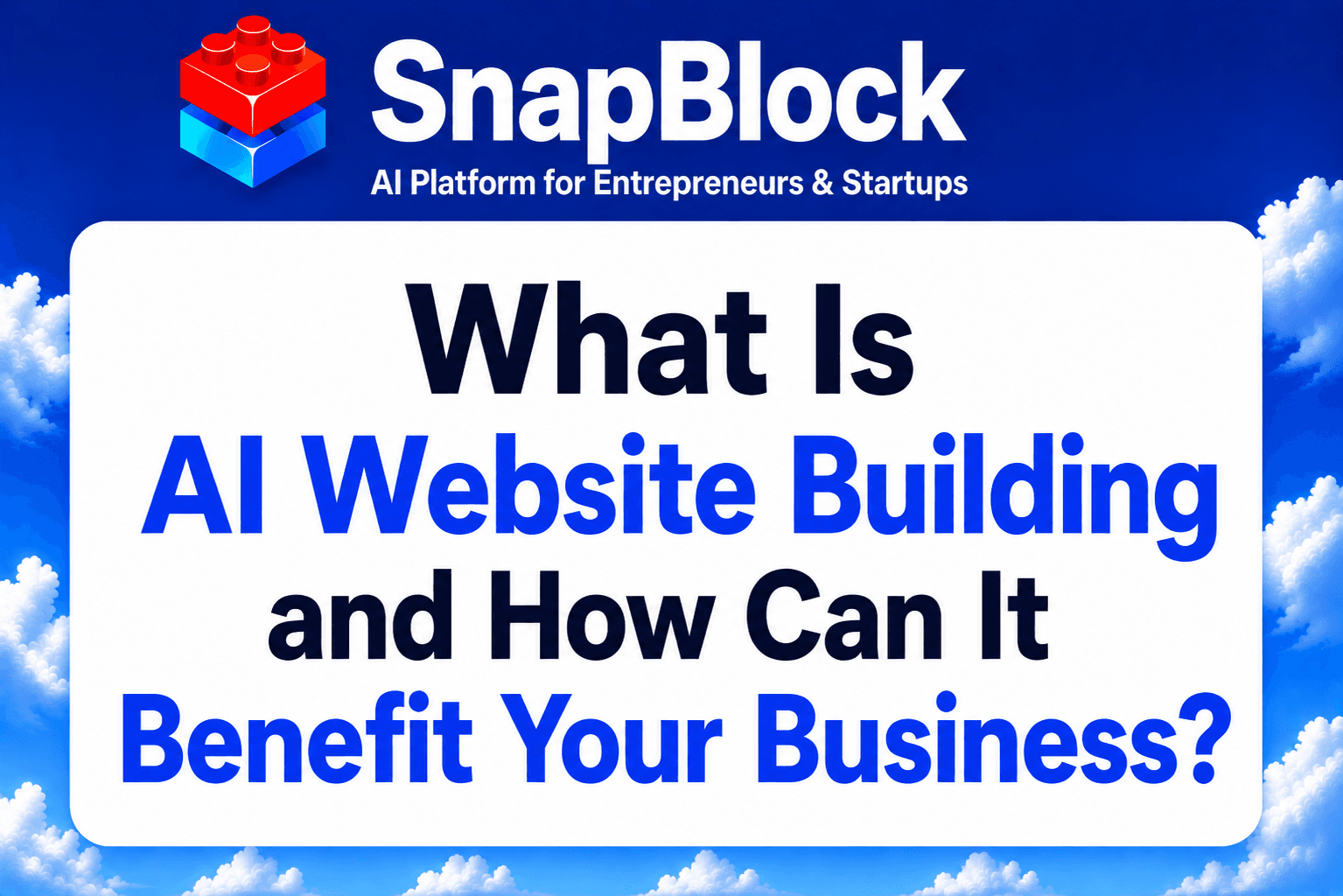 What Is AI Website Building? Benefits for Modern Businesses (2026)